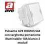 Pulsante AVE DOMUS S44 Con Targhetta Illuminabile 10A Bianco 2 Moduli