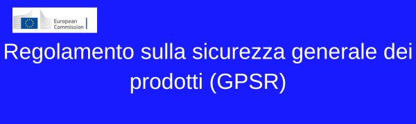 regolamento sicurezza dei prodotti GPSR